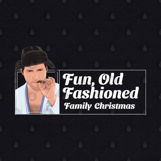 Fun, old fashioned family Christmas - Cousin Eddie by BodinStreet